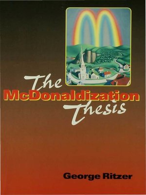 cover image of The McDonaldization Thesis